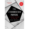 The Afghanistan Papers: A Secret History of the War