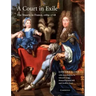 A Court in Exile: The Stuarts in France, 1689 1718