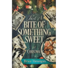 Just A Bite Of Something Sweet