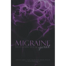 Migraine: Pain of the Body, Cry of the Spirit