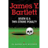 Death is a Two-Stroke Penalty