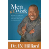 Men @ Work: How Men Can Renew Their Commitments to God, to Family, and to Themselves