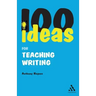 100 Ideas for Teaching Writing