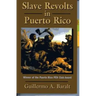 Slave Revolts in Puerto Rico
