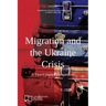 Migration and the Ukraine Crisis: A Two-Country Perspective