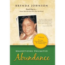 Magnetizing Unlimited Abundance: Road Map To...Ensure That Life Gives You What You Desire!