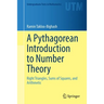 A Pythagorean Introduction to Number Theory: Right Triangles, Sums of Squares, and Arithmetic