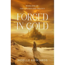 Forged in Gold