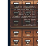 List of Documents in Spanish Archives Relating to the History of the United States, Which Have Been