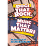 Docs That Rock, Music That Matters