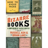 Bizarre Books: A Compendium of Classic Oddities