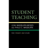 Student Teaching: Past, Present, and Future