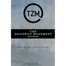 The Zeitgeist Movement Defined: Realizing a New Train of Thought