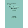 Smooth Tongued and Deceitful: White New Jersey Runaways, 1767-1783