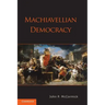 Machiavellian Democracy