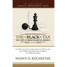 The Black Tax: The Cost of Being Black in America