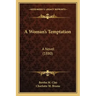 A Woman's Temptation: A Novel (1880)