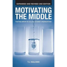 Motivating the Middle: Fighting Apathy in College Student Organizations