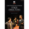 Contemporary Women Stage Directors: Conversations on Craft