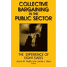 Collective Bargaining in the Public Sector: The Experience of Eight States: The Experience of Eight States