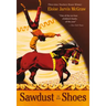 Sawdust in His Shoes