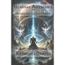 Guardian Ascendance - Guardians Legacy Saga