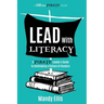 Lead with Literacy: A Pirate Leader's Guide to Developing a Culture of Readers