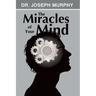The Miracles of Your Mind