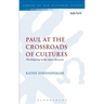 Paul at the Crossroads of Cultures: Theologizing in the Space Between