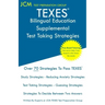 TEXES Bilingual Education Supplemental - Test Taking Strategies: TEXES 164 Exam - Free Online Tutoring - New 2020 Edition - The latest strategies to p