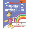 Preschool Number Writing 1 - 10, Left handed kids Ages 3+: Educational Pre k with Number Tracing, Kindergarten Coloring Pages, Activity ... Schooling,