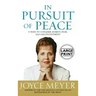 In Pursuit of Peace: 21 Ways to Conquer Anxiety, Fear, and Discontentment