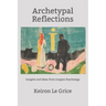 Archetypal Reflections: Insights and Ideas from Jungian Psychology
