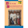 Doctor Illuminatus: A Ramon Llull Reader