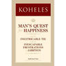 Koheles: Man's Quest for Happiness