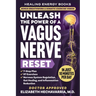 Unleash the Power of a Vagus Nerve Reset: A Simple 7-Step Plan with 97 Somatic Exercises for Nervous System Regulation, Gut Healing, and Inflammation