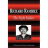 Richard Ramirez - The Night Stalker (Biography)