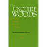 The Unquiet Woods: Ecological Change and Peasant Resistance in the Himalaya