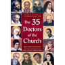 The 35 Doctors of the Church: Revised Edition