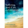 Suffering, Soul Care, and Community: The Place of Lament in Corporate Worship