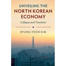 Unveiling the North Korean Economy
