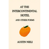 At the Intercontinental Hotel: and Other Poems