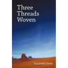 Three Threads Woven