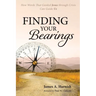 Finding Your Bearings: How Words That Guided Jesus Through Crisis Can Guide Us