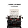 The Music Script in Film
