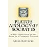 Plato's Apology of Socrates: A New Translation, in the Style of a Cinematic Novella