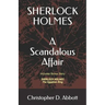 Sherlock Holmes: A Scandalous Affair: Includes Bonus Story: The Egyptian Ring