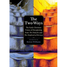 The Two Ways: The Early Christian Vision of Discipleship from the Didache and the Shepherd of Hermas