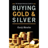 The Average Americans Guide to Buying Gold and Silver