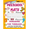 Preschool Math WorkBook For Toddlers: Give your child all the practice, Math Activity Book, practice for preschoolers, First Handwriting, Coloring Boo